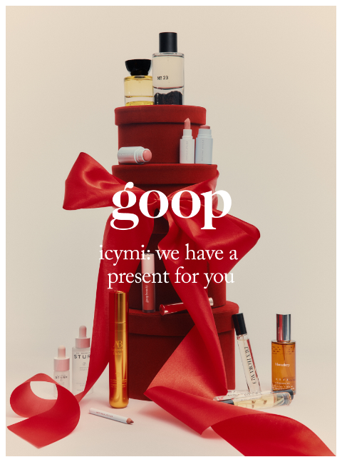 goop newsletter: last day to claim your gift