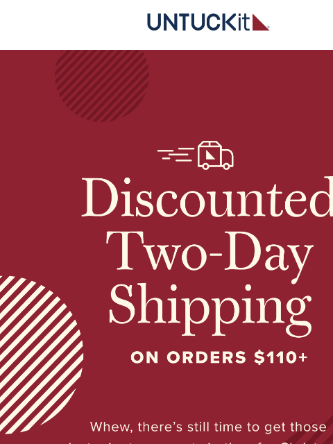 untuckit newsletter: 2-Day Shipping in Time for Christmas!
