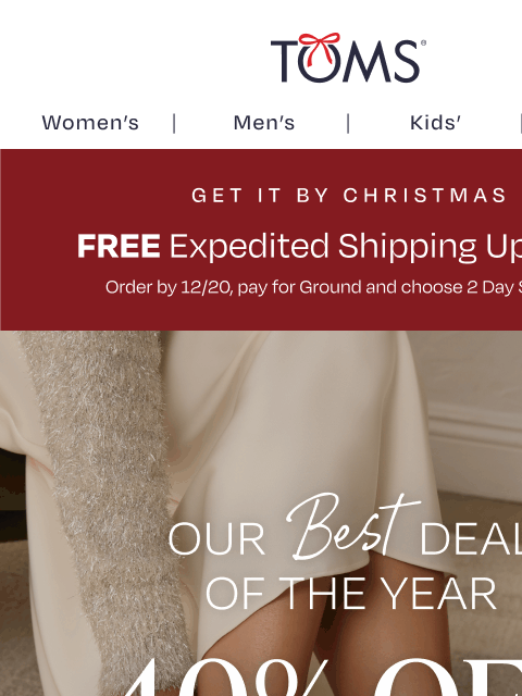 toms newsletter: 🚚 Last Chance: Free Expedited Shipping Upgrade
