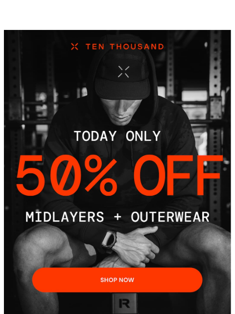 tenthousand newsletter: Today Only ️⚡ 50% Off Midlayers + Outerwear