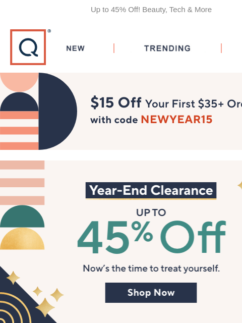 Up to 45% Off! Beauty, Tech & More QVC New TRENDING DEALS Unlock $15 off Your First Purchase Clearance Beauty Tech fashion Home Garden Handbags Fitness Jewelry Kitchen & Food Shoes 8Greens