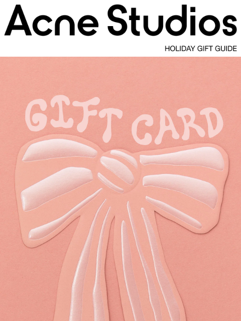 Acne Studios digital gift cards to receive and send available now online at acnestudios.com. image image image Shop Now Send or receive the perfect Acne Studios gift with our selection of digital gift