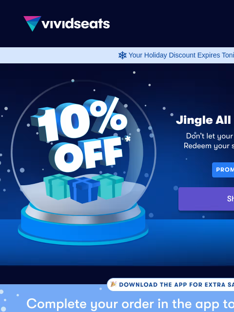 vividseats newsletter: 10% Off Ends Tonight 🚨