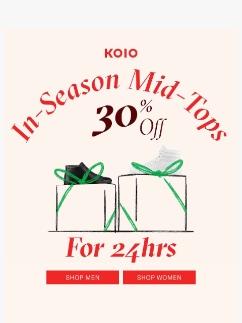 koio newsletter: 30% off mid-tops