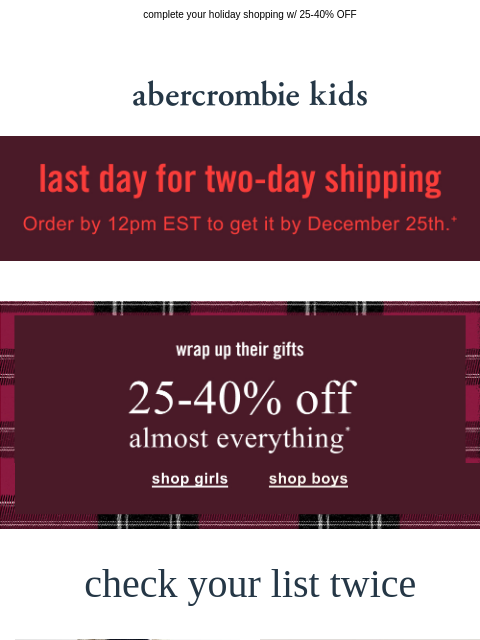 abercrombie newsletter: last day to get two-day shipping