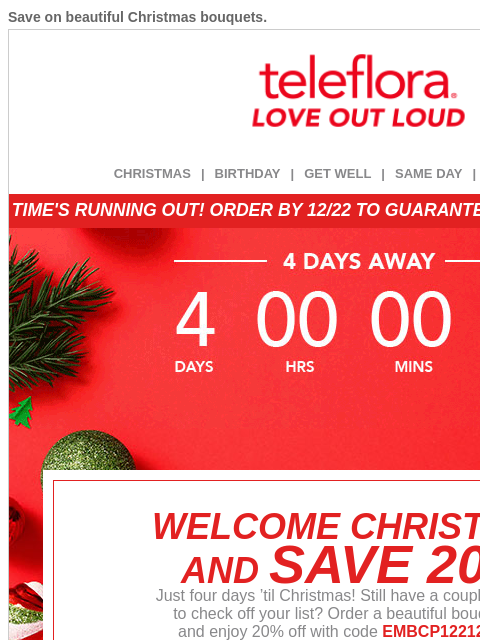 teleflora newsletter: Only 4 Days Away 🎅 20% Off Christmas Flowers