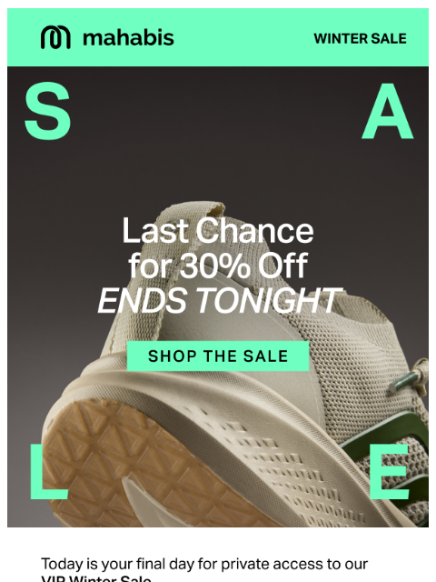 mahabis newsletter: Your Final Day for VIP Access