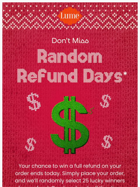 lumedeodorant newsletter: FULL REFUND offer—last chance! ⏳