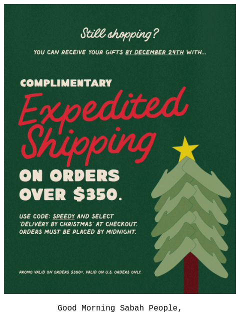 sabah newsletter: Last Chance for 2-Day Shipping 🎁🎄