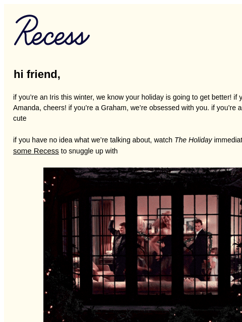 takearecess newsletter: who are you from “The Holiday”?