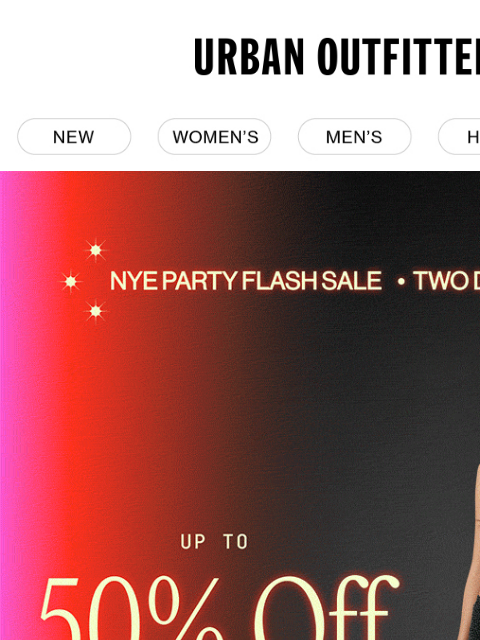 urbanoutfitters newsletter: 🪩 3… 2… 1… the NYE Flash Sale is on!