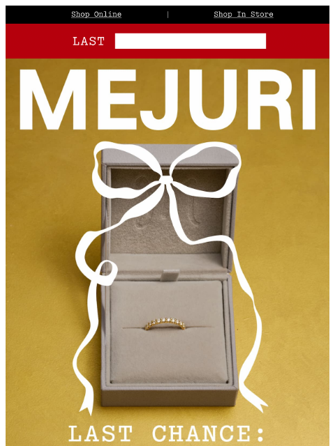 mejuri newsletter: Save the Best for Last