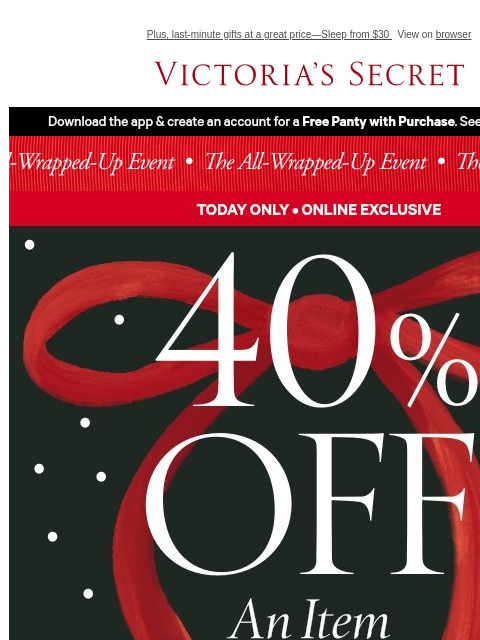 victoriassecret newsletter: 40% Off—But Only for Today