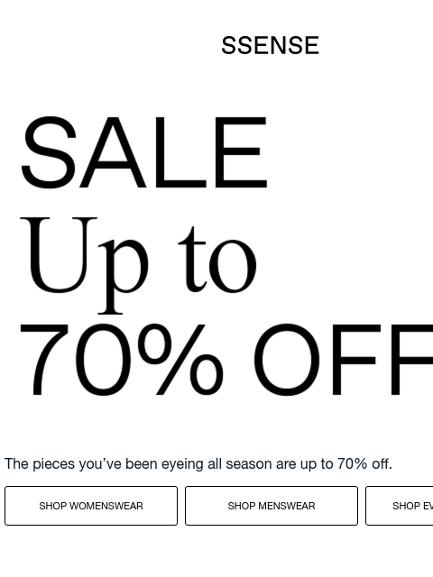 ssense newsletter: Up to 70% off Starts Now