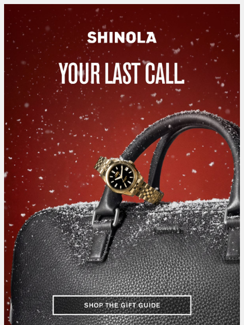 shinola newsletter: Last Chance for Holiday Shopping Online