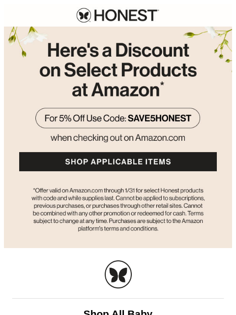 honest newsletter: Here's 5% off select products on Amazon!