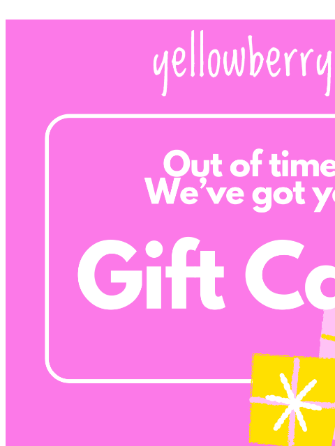 yellowberrycompany newsletter: Out Of Time?