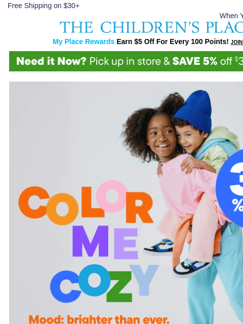 childrensplace newsletter: 30% Off Cozy, Colorful Fleece Active 🌈