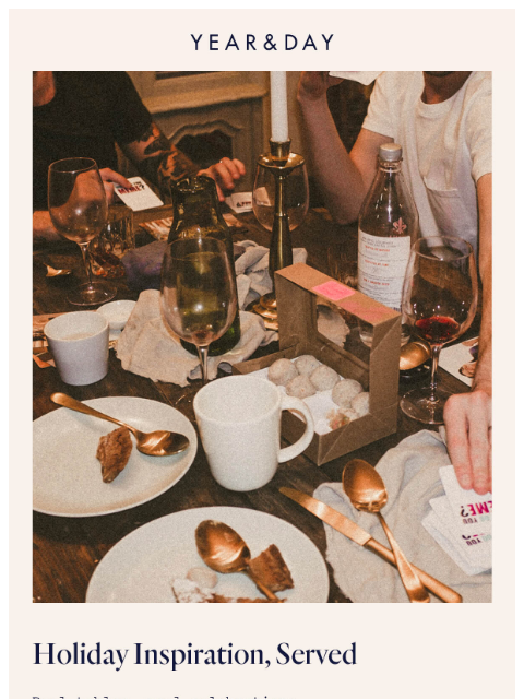 yearandday newsletter: Festive table inspo, coming in hot