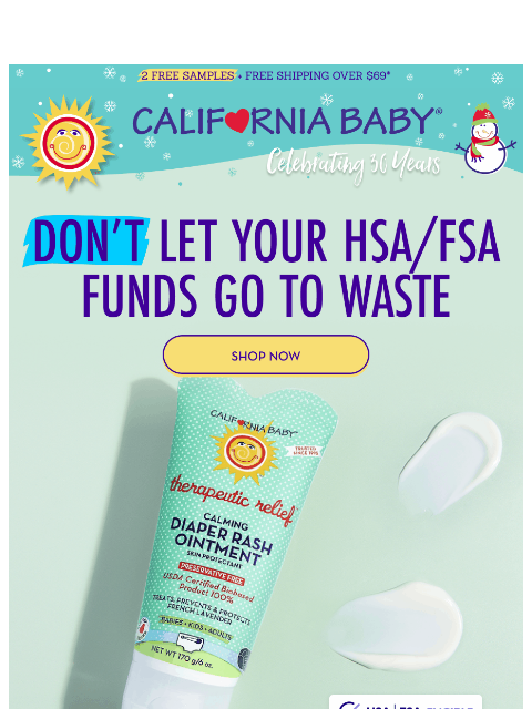 californiababy newsletter: Don’t Lose Your FSA Dollars - Shop Before Dec 31!