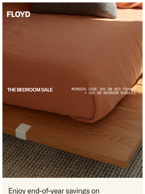 floydhome newsletter: The Bedroom Sale starts now