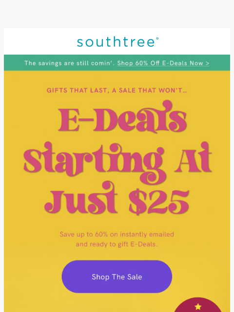 southtree newsletter: Still need gifts? We’ve got ‘em + up to 60% off