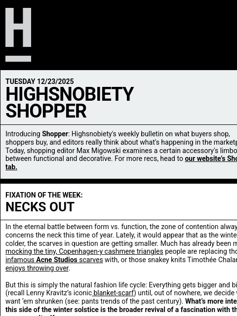 highsnobiety newsletter: They're Coming For Your Neck