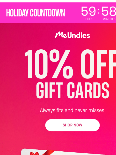 meundies newsletter: Still Searching For Gifts? 😳