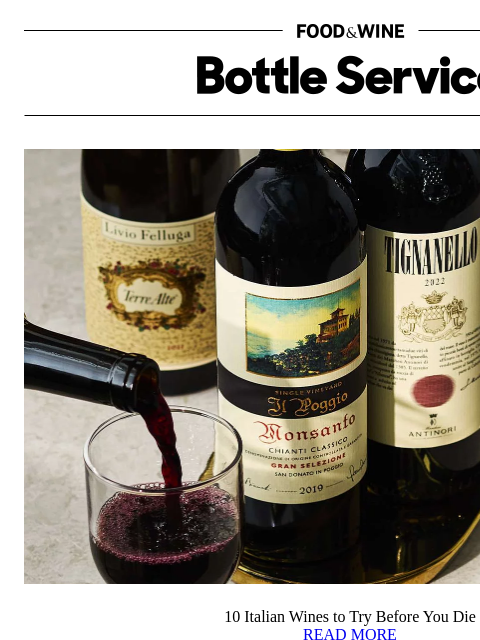 foodandwine newsletter: 10 Italian Wines to Try Before You Die