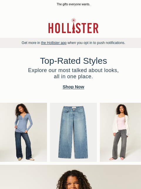 hollisterco newsletter: Top-rated styles = top-rated gifts.