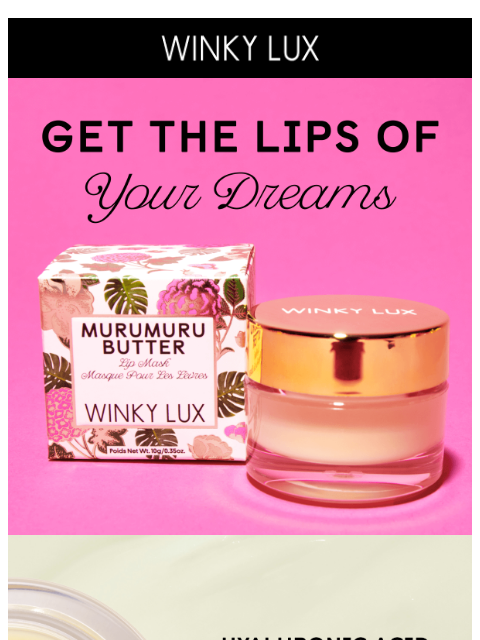 winkylux newsletter: Wake Up To Softer Lips