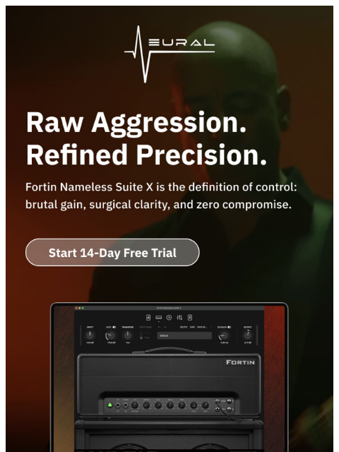 neuraldsp newsletter: Raw Aggression. Refined Precision. 🔥
