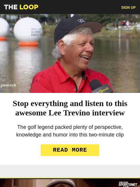 golfdigest newsletter: A must-watch Trevino interview, LeBron gets the go...