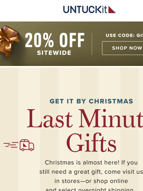untuckit newsletter: There’s Still Time to Gift! 🎁