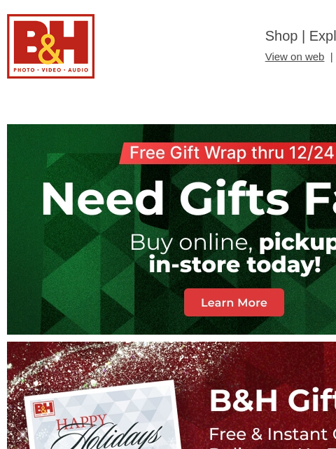 bhphotovideo newsletter: 🎁 Get Your Last Minute Gifts! Shop Online & Pick ...