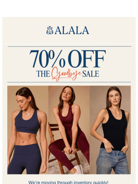 alalastyle newsletter: 70% Off Everything: The Goodbye Sale Continues…