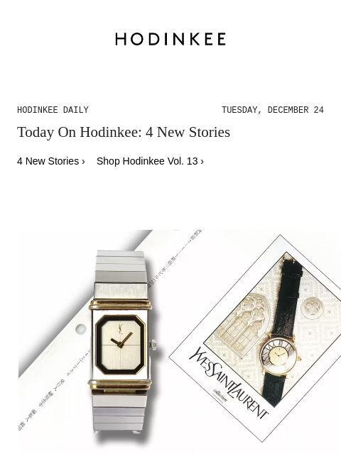 Today on Hodinkee... Year In Review: The #13 Story Of '24: Citizen And Yves Saint Laurent: A Not So Unlikely Tale of Licensing Agreements | Hodinkee Daily – Tuesday, December 24 | Today On Hodinkee