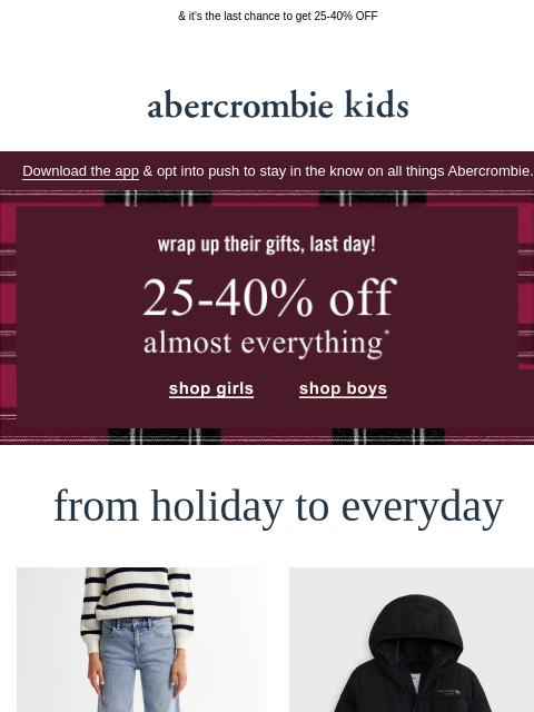 abercrombie newsletter: last day to wrap up their gifts 🎁