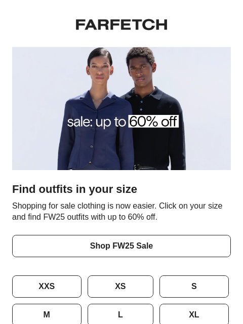 farfetch newsletter: FW25 sale: shop by size