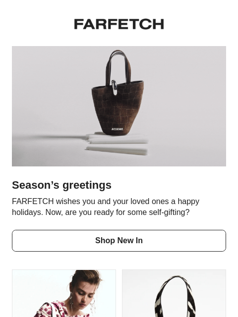 farfetch newsletter: Season’s greetings from FARFETCH