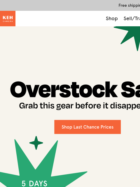 keh newsletter: The Overstock Sale is LIVE