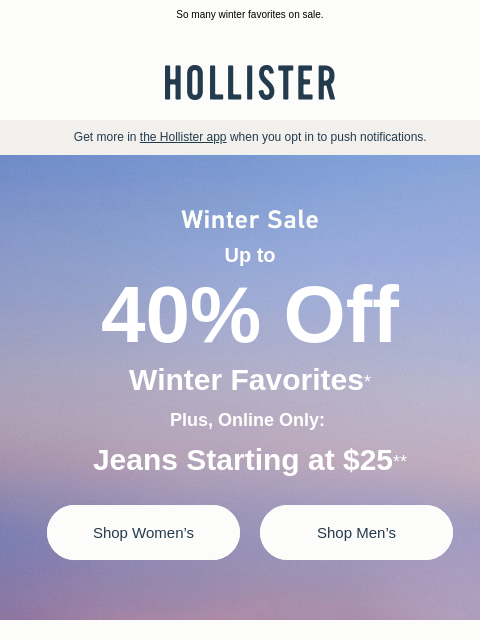 hollisterco newsletter: 40% off ✅ Jeans starting at $25 ✅