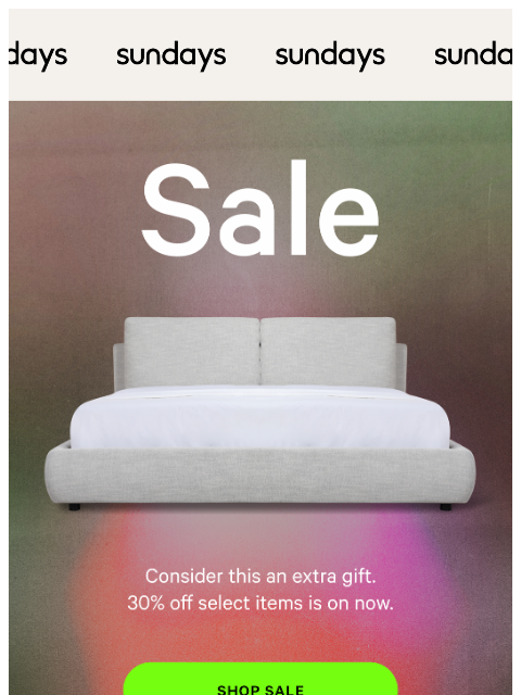 sundays-company newsletter: 30% Off Starts NOW