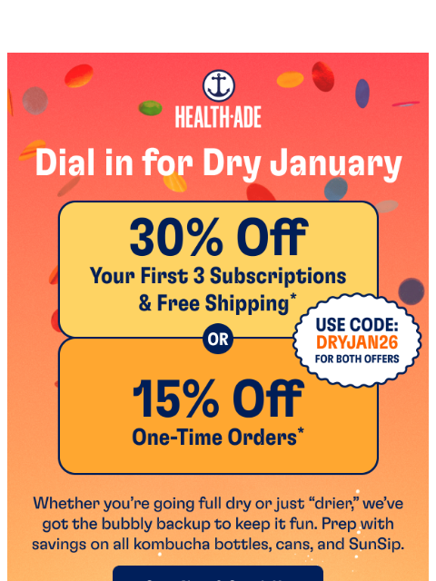health-ade newsletter: Ready for Dry January? Save up to 30% ✨