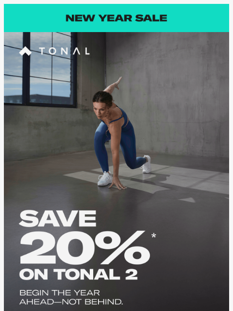 tonal newsletter: A Stronger Year Begins with Tonal. Save 20% on Ton...