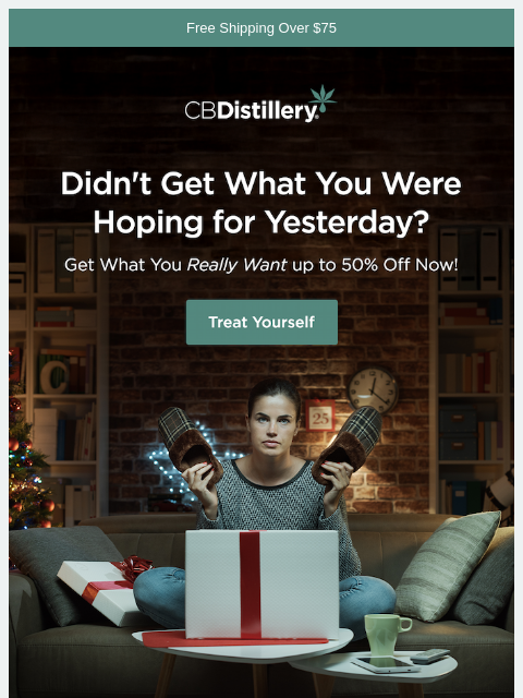 thecbdistillery newsletter: Didn't get what you were hoping for yesterday?