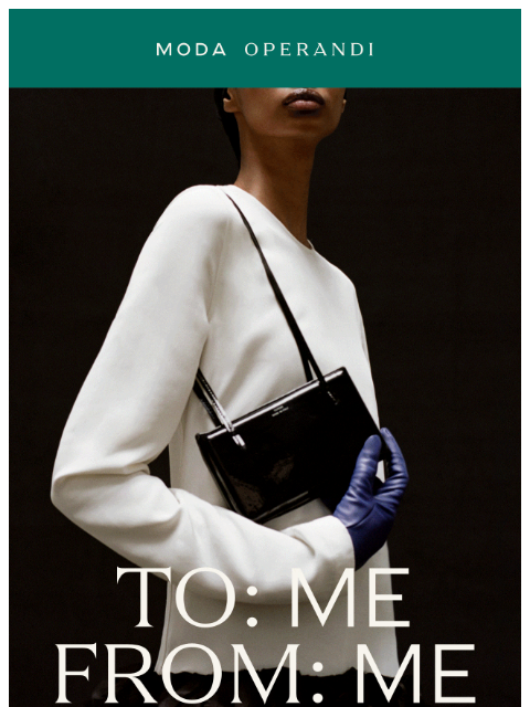 modaoperandi newsletter: Noticed something missing?