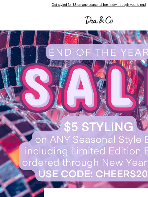 dia newsletter: 🪩 $5 Styling AND Two NEW Style Boxes
