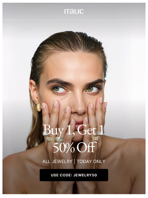 italic newsletter: Buy One, Get One 50% off.