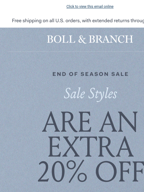 bollandbranch newsletter: Just Dropped! Extra 20% off sale ➡️